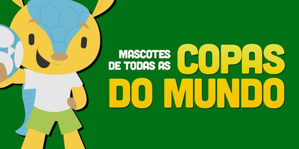 Conheça Todas As Mascotes Das últimas Edições Da Copa Do Mundo Mega Curioso 8711