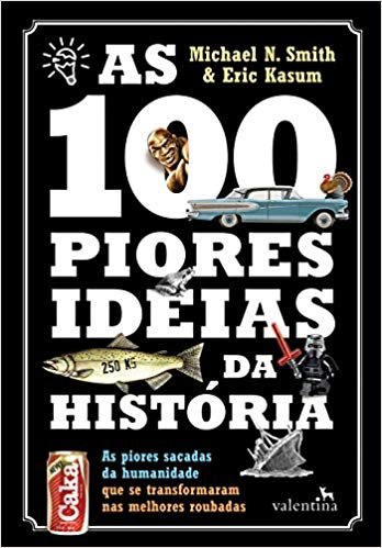 100 piores ideias da história